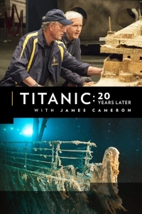 Титаник 20 лет спустя с Джеймсом Кэмероном